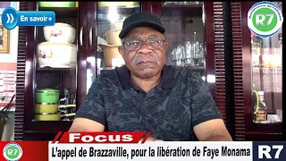 L’APPEL DE BRAZZAVILLE A LA LIBERATION DE FAYE MONAMA [upl. by Sitruc]