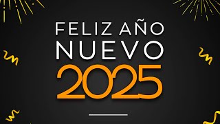 FELIZ AÑO NUEVO 2025 🥂 Toma un Brindis Virtual y Celebra el Año Nuevo con Esta Video Felicitación [upl. by Goodman754]