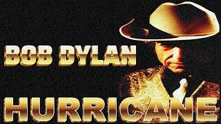 Bob Dylan  Hurricane [upl. by Timothy382]