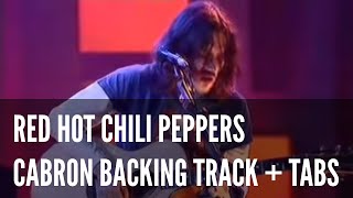 Cabron Backing Track  Play Along Tabs Red Hot Chili Peppers [upl. by Blodget392]