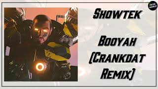 Showtek  Booyah Crankdat Remix [upl. by Lee]