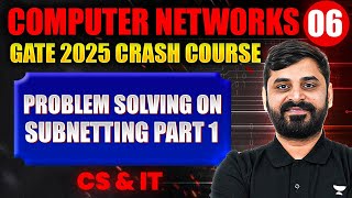 Computer Networks 06  Problem Solving On subnetting part 1  CS amp IT  GATE Crash Course [upl. by Shotton323]