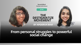 Episode 16 From Personal Struggles to Powerful Change The Destigmatize [upl. by Sarah]