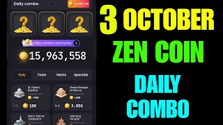 Zen Coin Daily Combo 3 October  Zen Coin Daily Combo Today [upl. by Coppock]