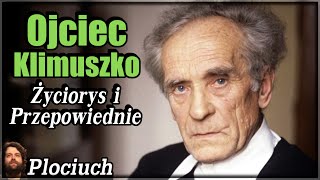 Ojciec Klimuszko  Życiorys i Przepowiednie w tym III Wojna Światowa i dla Polski  Spiskowe Teorie [upl. by Ekoorb]