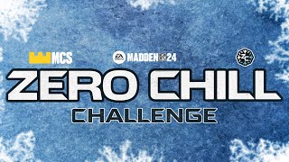 Madden 25 Zero Chill Challenge  Madden Championship Series [upl. by Kesia]