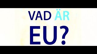 Vad är EU [upl. by Aikimat]