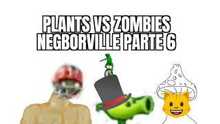 plants vs zombies negborville parte 6 pvz plantsvszombiesbattleforneighborville pvz3 [upl. by Dlorag]