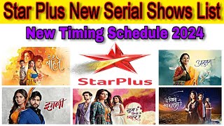 STAR PLUS New Serial Shows List 2024  New Timing Schdedule 2024  Star Plus Time Slots [upl. by Adaiha]