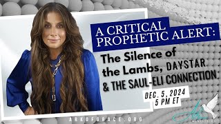 A Critical Prophetic Alert The Silence of the Lambs Daystar and the SaulEli Connection [upl. by Michiko]