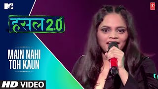 Main Nahi Toh Kaun  Srushti  MTV Hustle 20 [upl. by Ylecara]