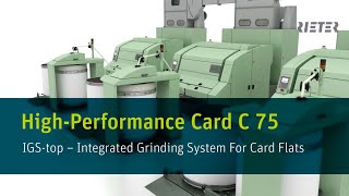 Rieter Card C 75  IGSTop Integrated Grinding System for Card Flats [upl. by Lerej]