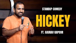 HICKEY  Gaurav Kapoor  Stand Up Comedy  Audience Interaction [upl. by Solracsiul44]