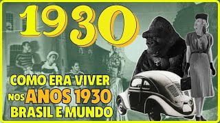 💰 DÉCADA DE 1930 Tudo que aconteceu nos “anos das incertezas” no Brasil e no Mundo [upl. by Redlac]