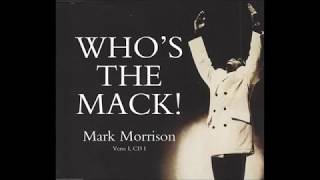 Mark Morrison  Who’s The Mack C amp J Mix 1997 WEAWarner Music UK Ltd [upl. by Sirob]