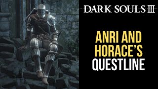 Anri of Astora and Horaces questline  Dark Souls 3 [upl. by Akihsan]