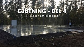 GJUTNING  Eksjöhus Trend  Del 4 [upl. by Emrich202]