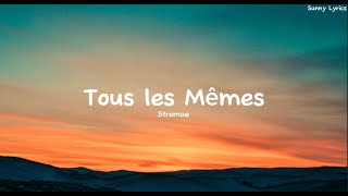 Stromae  tous les memes  Lyric Video [upl. by Niroht476]