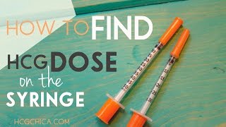 How I Find My Dose of hCG on an Injection Syringe for hCG Diet [upl. by Jegar]