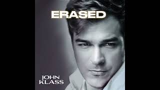 Erased by John Klass NewMusic2024 SingerSongwriter lovesong Breakupsong OriginalMusic [upl. by Elad]