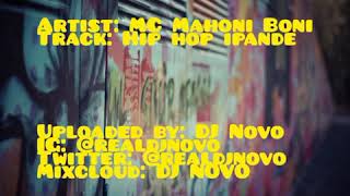 MC Mahoni Boni  Hip hop ipande audio [upl. by Ardine]