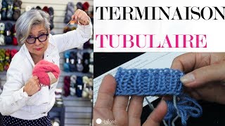 La Terminaison Tubulaire  TUTO TRICOT [upl. by Tneciv]