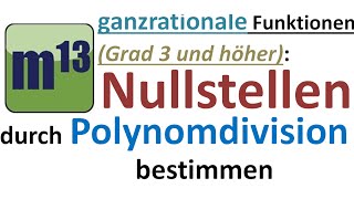 Nullstellen bestimmen mit Polynomdivision [upl. by Yorle811]