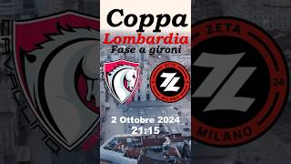 🗓️Oggi ore 2115 Cavallino BiancoZeta Milano terzo turno della fase a gironi di Coppa Lombardia [upl. by Pet]