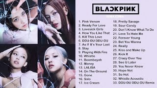 B L A C K P I N K FULL A L B U M PLAYLIST 2022 BEST ALL S O N G S UPDATED [upl. by Aivilys341]