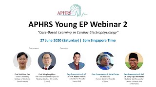 APHRS Young EP Webinar 2 CaseBased Learning in Cardiac Electrophysiology [upl. by Lyrehs]