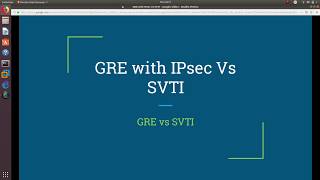 GRE with IPSEC VS SVTI [upl. by Anneiv]