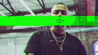 HYSTRC  Mios mit Bars  Tekk Bootleg [upl. by Fraze]