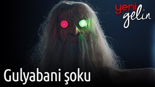 Yeni Gelin  Gulyabani Şoku [upl. by Itsirhc]