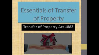 Essentials of Valid Transfer of Property under TPA 1882 [upl. by Hailee373]