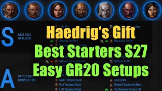 Best Starters in Season 27 amp Haedrigs Gift Setups for easy GR20 and beyond [upl. by Alikat]