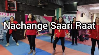 Nachange Saari Raat  Bollywood dance choreography [upl. by Fredra]