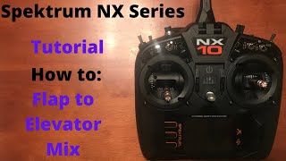 Spektrum NX Setup Elevator to Flap Mix Tutorial  Basic NX6NX8NX10 [upl. by Aniger]