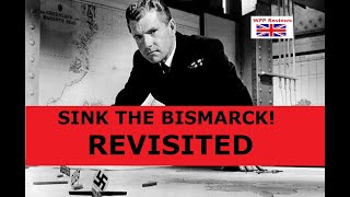 SINK THE BISMARCK The FILM The FACTS  WFP Review [upl. by Nevlin]