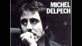 Michel Delpech  Le sud [upl. by Hannis]