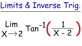 Limits of Inverse Trigonometric Functions  Calculus [upl. by Kary74]