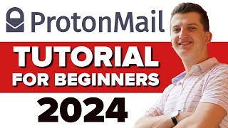 ProtonMail Tutorial For Beginners 2024  How To Use ProtonMail [upl. by Cecilius]