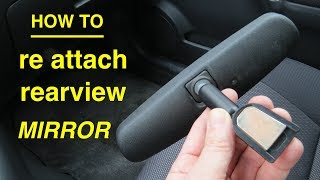 How to Save Money ● ReGlue and ReAttach Your Own Rearview Mirror [upl. by Lamraj]