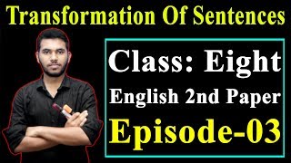 11 Class 8 English 2nd Paper Transformation Of Sentences Part3 l JSC Transformation Of Sentences [upl. by Lochner]