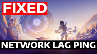 How To Fix Genshin Impact Network Lag High Ping amp Packet Loss [upl. by Ahsirahc]