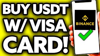 How To Buy USDT on Binance with Visa Card 2024 [upl. by Knuth391]