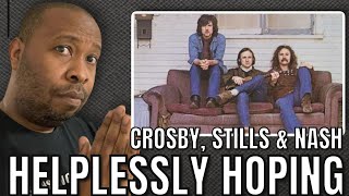 First Time Hearing  Crosby Stills amp Nash  Helplessly Hoping Reaction [upl. by Beverley]