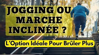 Jogging ou Marche Inclinée  L’Option Idéale Pour Brûler Plus [upl. by Eneleahcim]