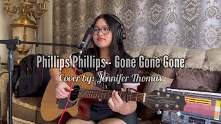 Phillips Phillips  Gone Gone Gone Guitar Cover [upl. by Aubigny]