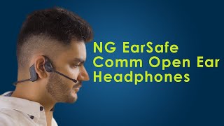 NG Earsafe Comm Open Ear Headphones  A Safer amp Clear Way To Communicate [upl. by Anivlac]