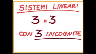 SISTEMA LINEARE  TRE INCOGNITE  esempi [upl. by Narih]